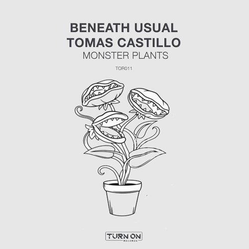 Tomas Castillo, Beneath Usual - Monster Plants [TOR011B]